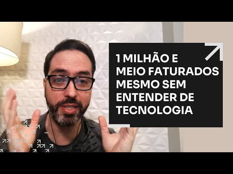 1 MILHÃO E MEIO FATURADOS MESMO SEM ENTENDER DE TECNOLOGIA | ERICO ROCHA