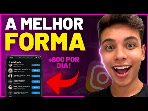 A MELHOR FORMA DE GANHAR SEGUIDORES NO INSTAGRAM EM 2022 (600 Seguidores por Dia)