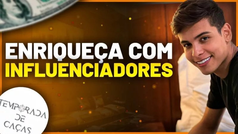 COMO VENDER TODOS OS DIAS COM INFLUENCIADORES [Temporada de Caças]