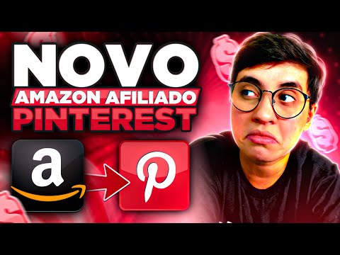 Afiliado Amazon: Como divulgar no Pinterest e Ganhar as Primeiras Comissões começando do Zero