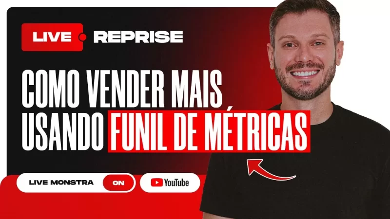 AUMENTE SUAS VENDAS COM FUNIL DE MÉTRICAS NOS ANÚNCIOS NO GOOGLE E INSTAGRAM | LIVE #73 (REPRISE)