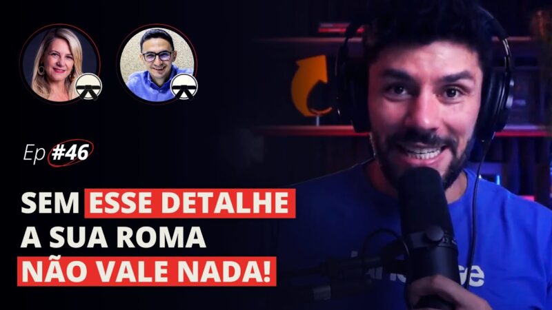 SEM ESSE DETALHE, A SUA ROMA NÃO VALE NADA! | MESA FAIXA-PRETA EPISÓDIO #46