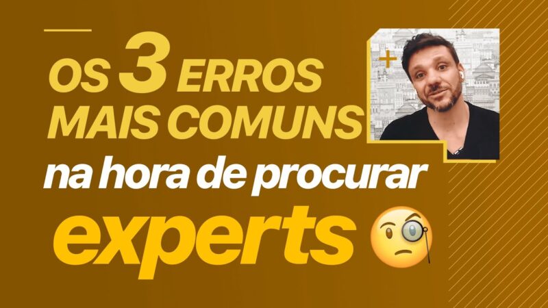 OS 3 ERROS MAIS COMUNS NA HORA DE PROCURAR EXPERTS | ERICO ROCHA #cortes