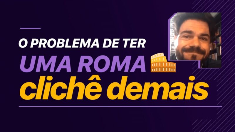 O PROBLEMA DE TER UMA ROMA CLICHÊ DEMAIS | ERICO ROCHA #cortes