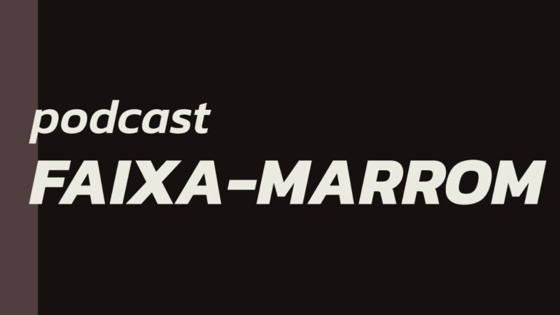 Episódio 1 | Podcast Faixa-Marrom AO VIVO | 6em7-se