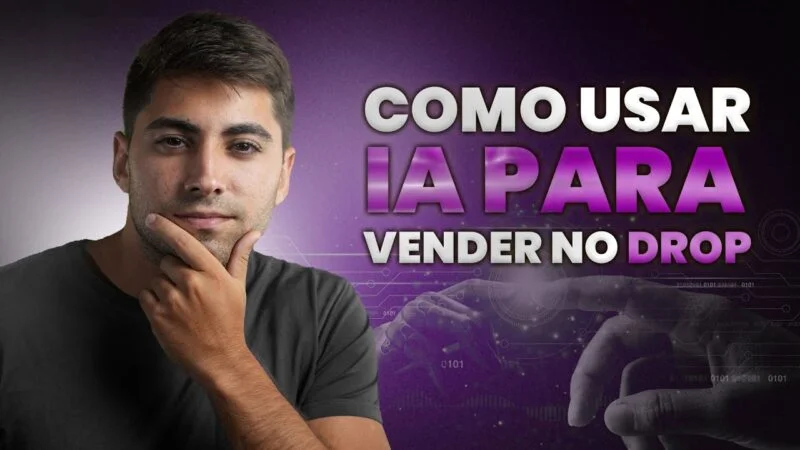 Como Usar IA para Aumentar Suas Vendas no Drophipping